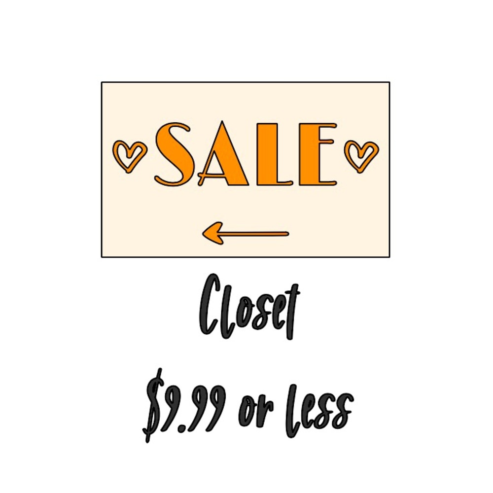 All of closet $9.99 or less SALE